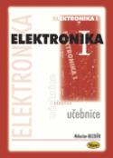 Kniha: Elektronika I. - Miloslav Bezděk
