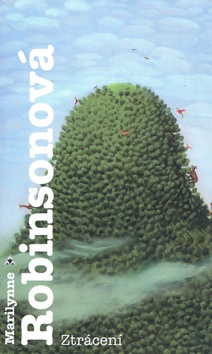 Kniha: Ztrácení - Marilynne Robinsonová