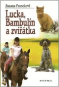 Kniha: Lucka, Bambulín a zvířátka - Zuzana Francková
