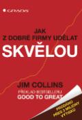 Kniha: Jak z dobré firmy udělat skvělou - Jim Collins