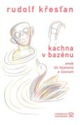 Kniha: Kachna v bazénu - Rudolf Křesťan