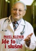Kniha: Jde to i slušně - Ze vzpomínek významného českého onkologa - Pavel Klener