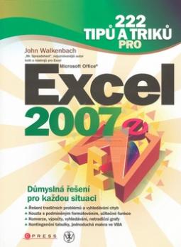 Kniha: 222 tipů a triků pro MS Excel 2007 - John Walkenbach