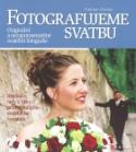 Kniha: Fotografujeme svatbu - Vladimír Illetško
