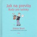 Kniha: Jak na prevíta Rady pro tatínky - Simon Brett