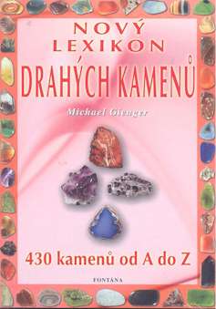Kniha: Nový lexikon drahých kamenů - 430 kamenů od A do Z - Michael Gienger