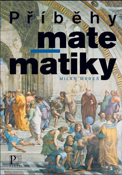 Kniha: Příběhy matematiky - Milan Mareš