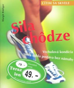 Kniha: Sila chôdze - Margit Rüdigerová