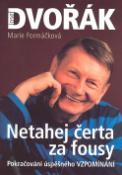 Kniha: Netahej čerta za fousy - Pokračování úspěšného Vzpomínání - Marie Formáčková, Josef Dvořák