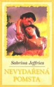 Kniha: Nevydařená pomsta - Sabrina Jefferies, Sabrina Jeffries