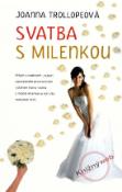 Kniha: Svatba s milenkou - Joanna Trollopeová