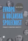 Kniha: Evropa a občanská společnost - Projekt evropské identity - Karel B. Müller, Karel Müller