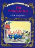 Kniha: Tri prasiatka - a iné rozprávky - autor neuvedený