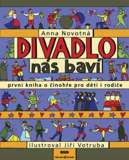 Kniha: Divadlo nás baví - Anna Novotná