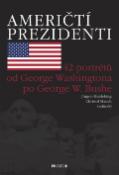 Kniha: Američtí prezidenti - 42 portétů od George Washingtona p George W. Bushe - Jürgen Heideking, Christof Mauch