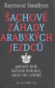 Kniha: Šachové záhady arabských jezdců - Padesát úloh šachové dedukce, které vás uchvátí - Raymond Smullyan