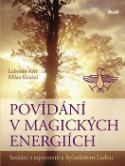 Kniha: Povídání v magických energiích - Lubomír Kříž, Milan Koukal