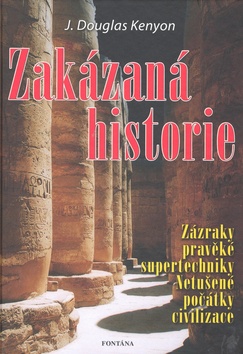 Kniha: Zakázaná historie - J. Douglas Kenyon