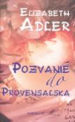 Kniha: Pozvanie do Provensalska - Elizabeth Adler