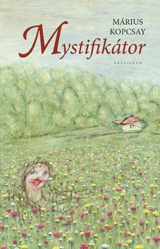 Kniha: Mystifikátor - Márius Kopcsay
