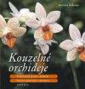 Kniha: Kouzelné orchideje - Joachim Erfkamp