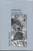 Kniha: Okrsek Sinistra - Ádám Bodor, Magdalena Wagnerová