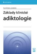 Kniha: Základy klinické adiktologie - Kamil Kalina