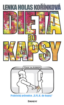 Kniha: Dieta do kapsy - Praktický průvodce S.P.L.K. do kapsy - Lenka H. Kořínková
