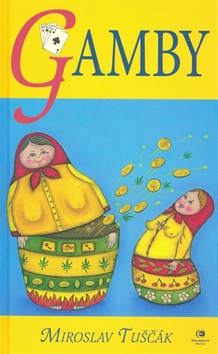 Kniha: Gamby - Miroslav Tuščák
