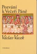 Kniha: Pozvání k Večeři Páně - Václav Vacek