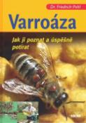 Kniha: Varroáza - Jak ji poznat a úspěšně potírat - Frederik Pohl, Karl May
