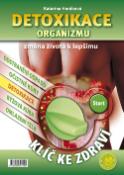 Kniha: Detoxikace organizmu - změna života k lepšímu - Katarína Horáková