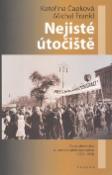 Kniha: Nejisté útočiště - Kateřina Čapková, Michal Frankl