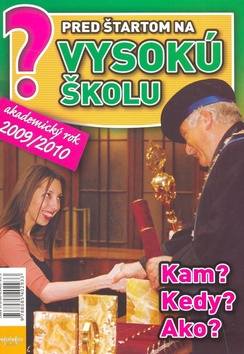 Kniha: Pred štartom na vysokú školu 2009/2010 - Emília Kollárová