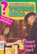 Kniha: Pred štartom na vysokú školu 2009/2010 - Emília Kollárová