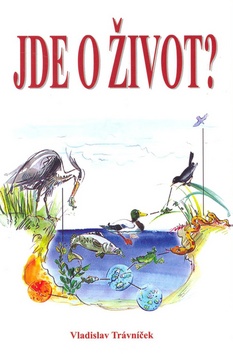 Kniha: Jde o život? - Vladislav Trávníček