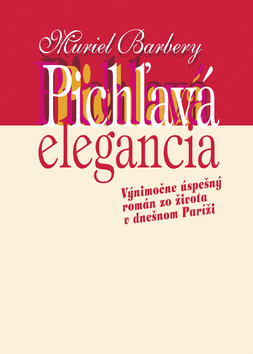 Kniha: Pichľavá elegancia - Muriel Barberyová