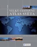 Kniha: Velký cestovní atlas světa - autor neuvedený