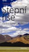 Kniha: Stepní říše - Zpráva o Mongolsku - Tjalling Halbertsma