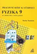 Kniha: Pracovní sešit k učebnici Fyzika 9 - Pro základní školy a víceletá gmynázia - Martin Macháček