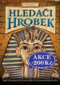 Kniha: Hledači hrobek