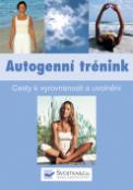 Kniha: Autogenní trénink - Cesty k vyrovnanosti a uvolnění