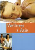 Kniha: Wellness z Asie - Harmonie těla a duše