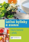 Kniha: Léčivé bylinky a esence - Zdraví a harmonie z přírody