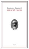 Kniha: Africké dojmy - Raymond Roussel