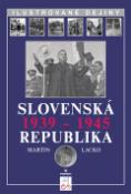 Kniha: Slovenská republika 1939 - 1945 - Branislav Lacko, Martin Lacko