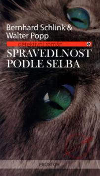Kniha: Spravedlnost podle Selba - Detektivní román - Bernhard Schlink, Walter Popp