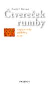 Kniha: Čtvereček rumby - Vzpomínky příběhy črty - Rudolf Roden