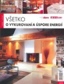 Kniha: Všetko o vykurovaní a úspore energií - Vodičková