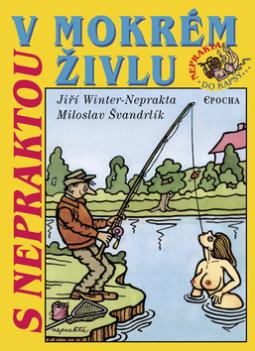 Kniha: S Nepraktou v mokrém živlu - Jiří Winter